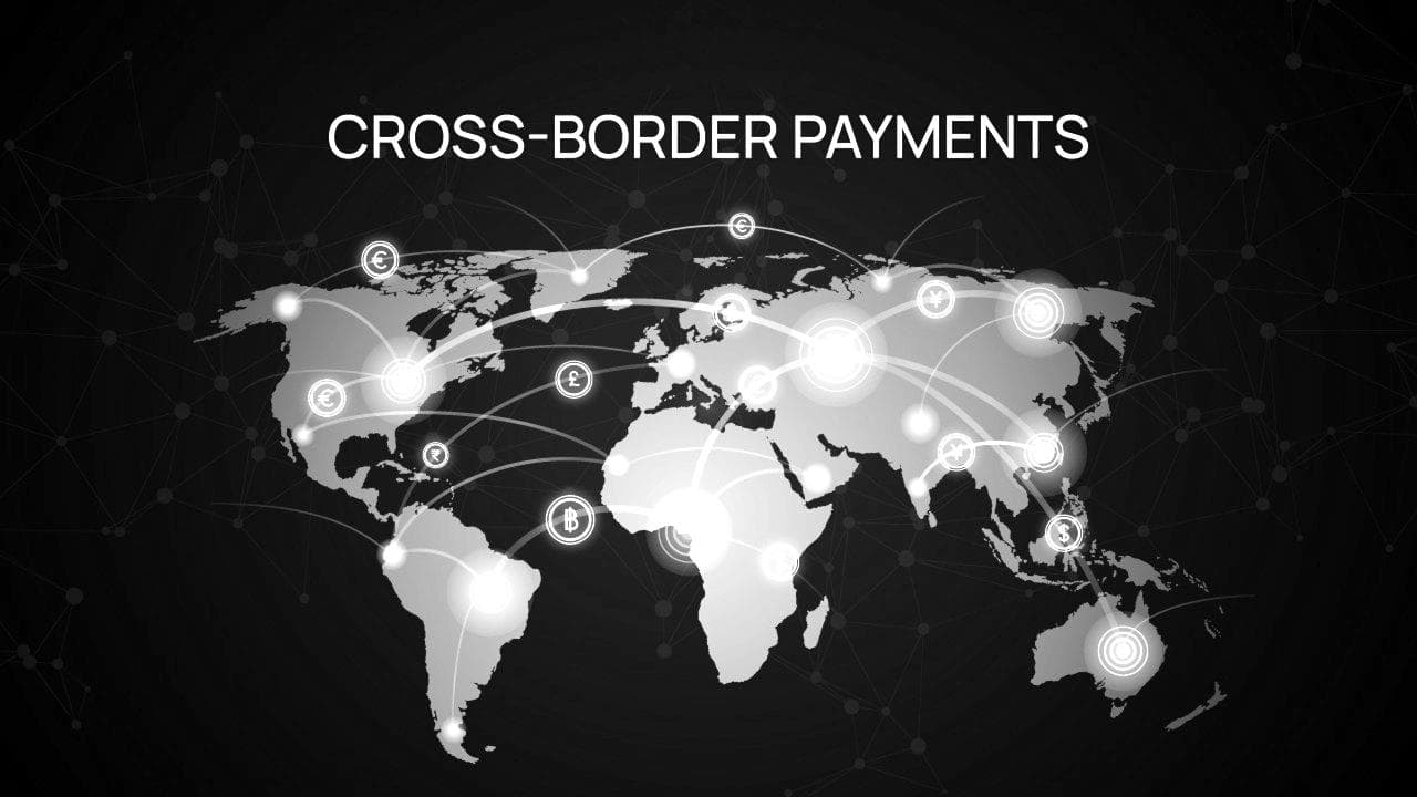 Explained: How Global Cross Border Payments Transforming Finance