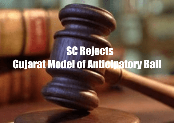 Gujarat Model of Anticipatory Bail