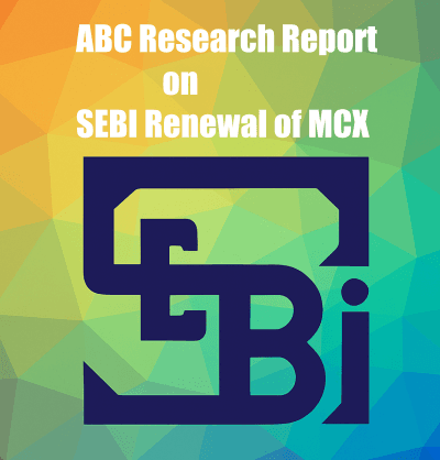 SEBI Renewal of MCX