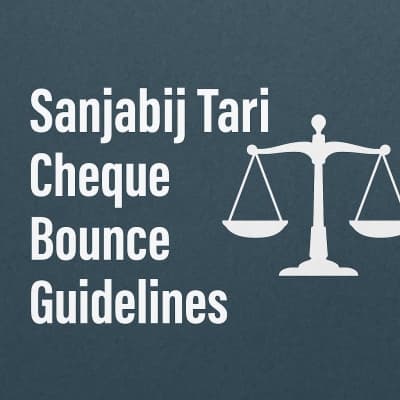 Sanjabij Tari Cheque Bounce Guidelines