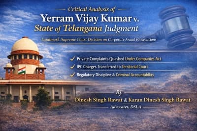 Critical Analysis of Yerram Vijay Kumar v. State of Telangana Judgment